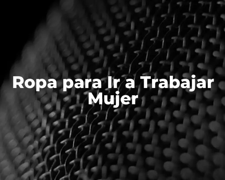 Ropa para Ir a Trabajar Mujer