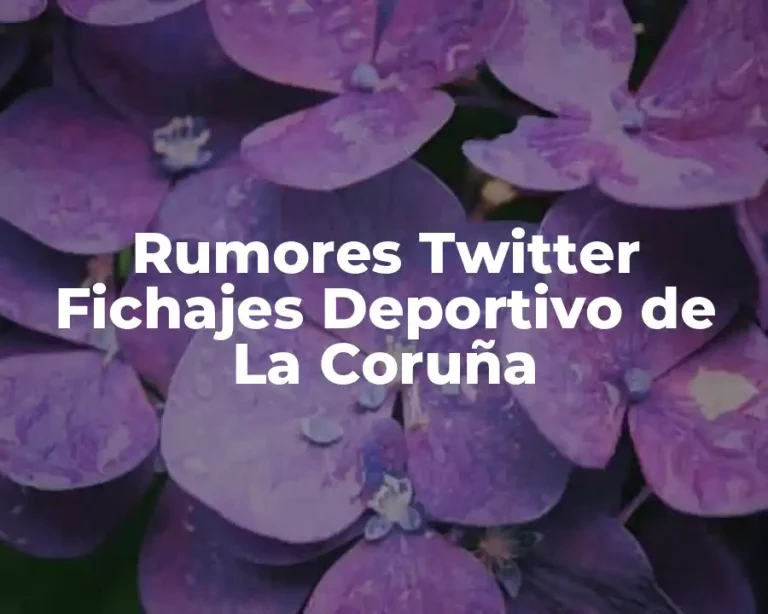 Rumores Twitter Fichajes Deportivo de La Coruña