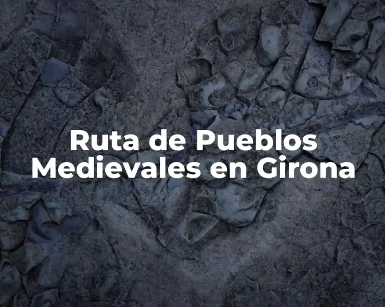 Ruta de Pueblos Medievales en Girona