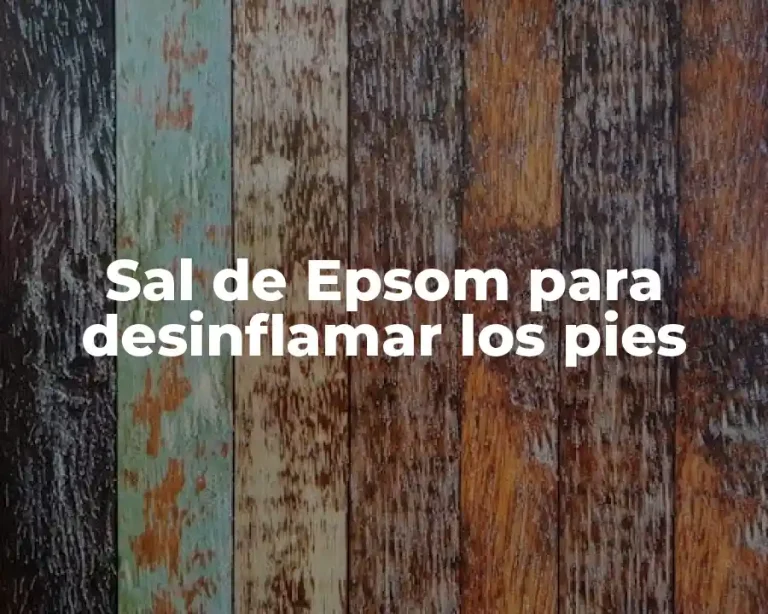 Sal de Epsom para desinflamar los pies