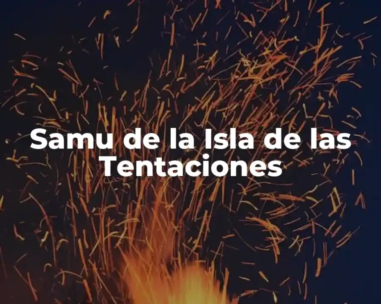 Samu de la Isla de las Tentaciones