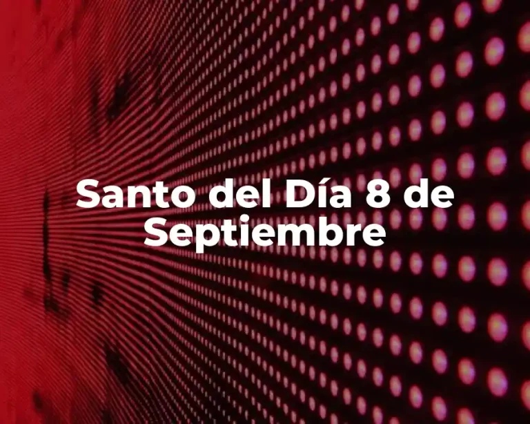 Santo del Día 8 de Septiembre
