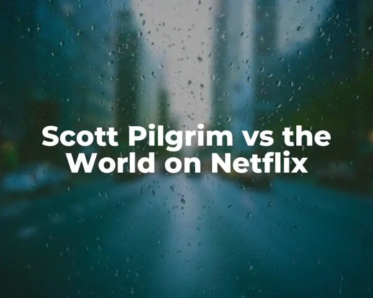 Scott Pilgrim vs the World on Netflix
