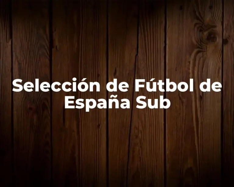 Selección de Fútbol de España Sub