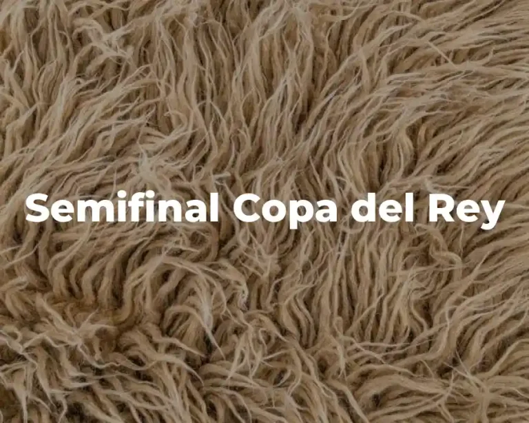 Semifinal Copa del Rey