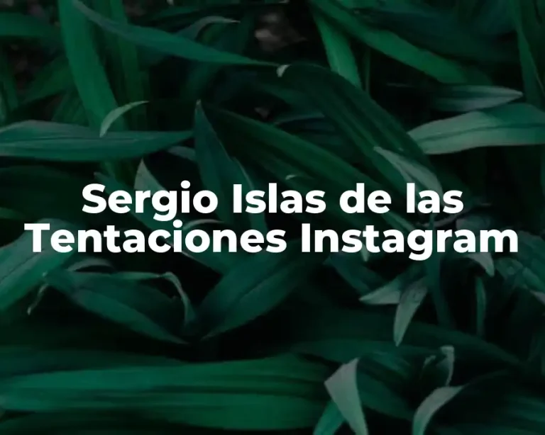 Sergio Islas de las Tentaciones Instagram