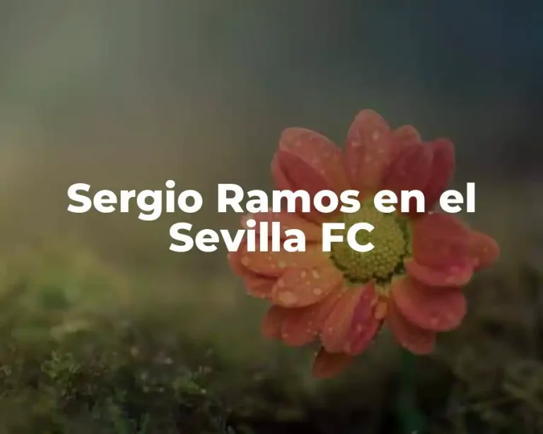 Sergio Ramos en el Sevilla FC
