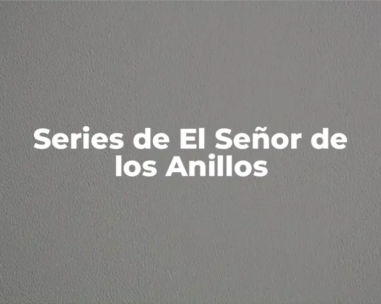 Series de El Señor de los Anillos