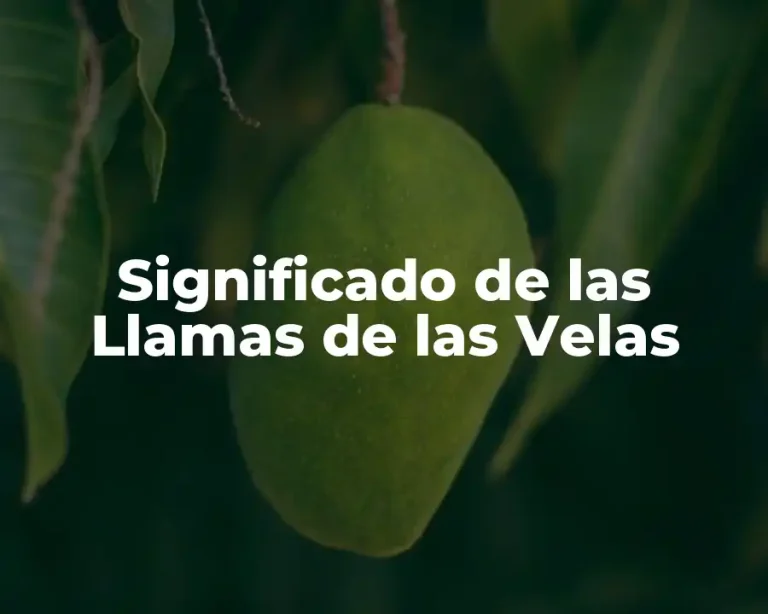Significado de las Llamas de las Velas