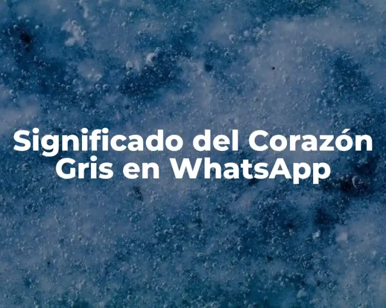 Significado del Corazón Gris en WhatsApp