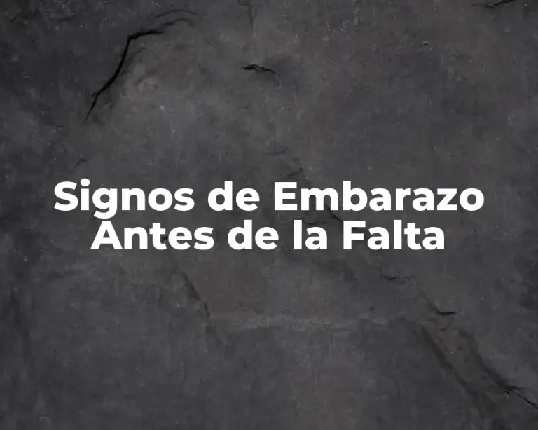 Signos de Embarazo Antes de la Falta