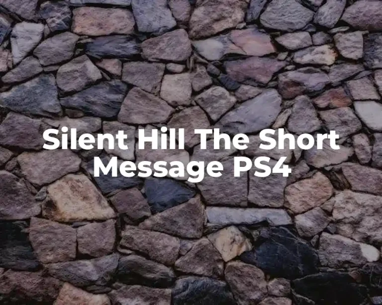 Silent Hill The Short Message PS4