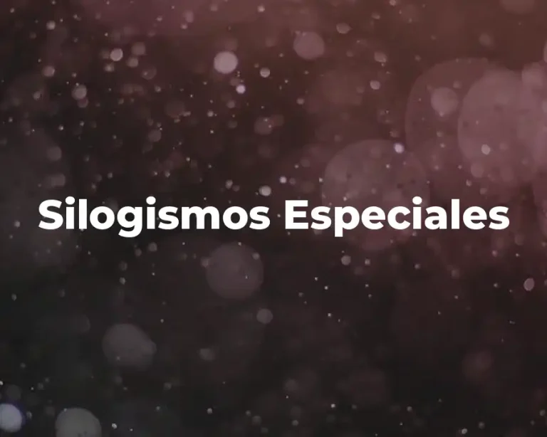 Silogismos Especiales