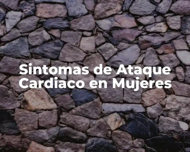 Sintomas de Ataque Cardiaco en Mujeres