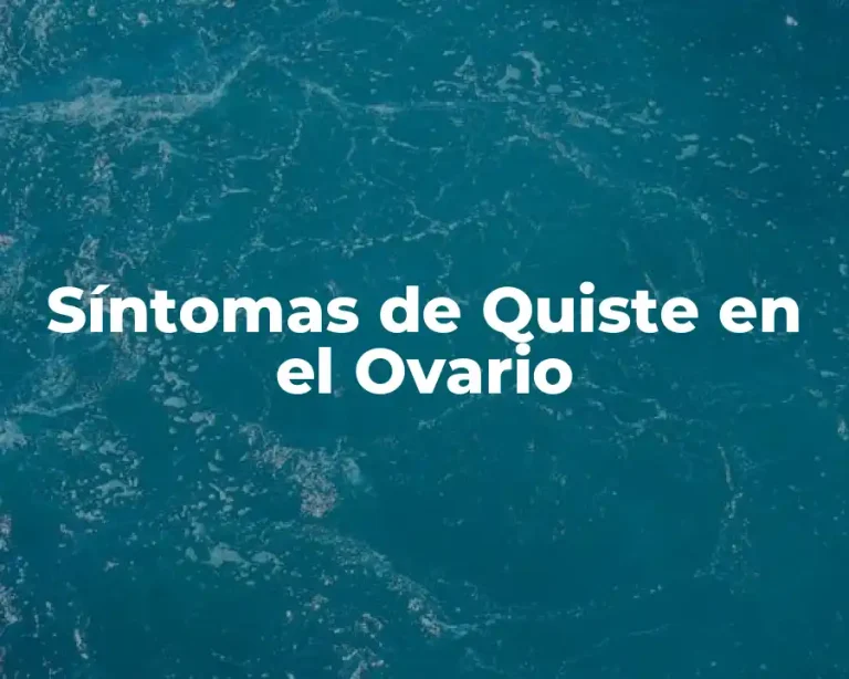 Síntomas de Quiste en el Ovario