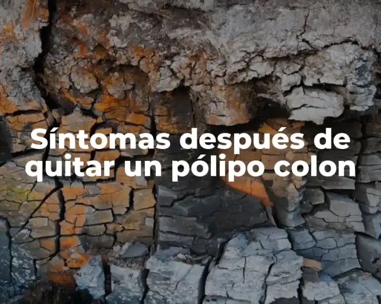 Síntomas después de quitar un pólipo colon