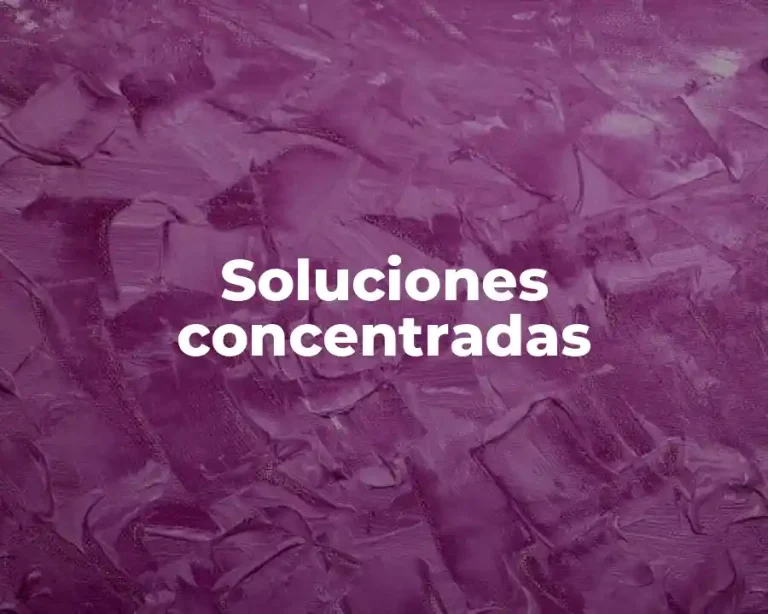 Soluciones concentradas