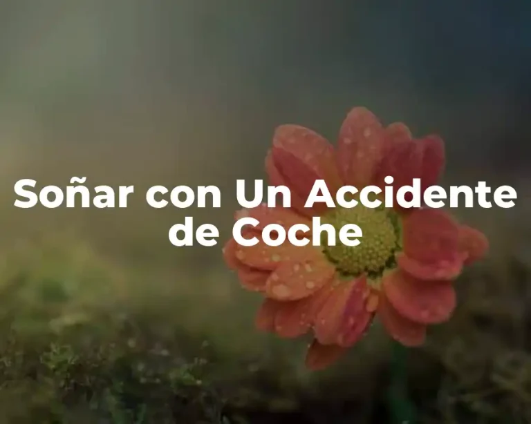 Soñar con Un Accidente de Coche