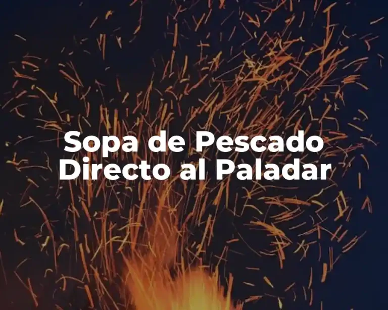 Sopa de Pescado Directo al Paladar