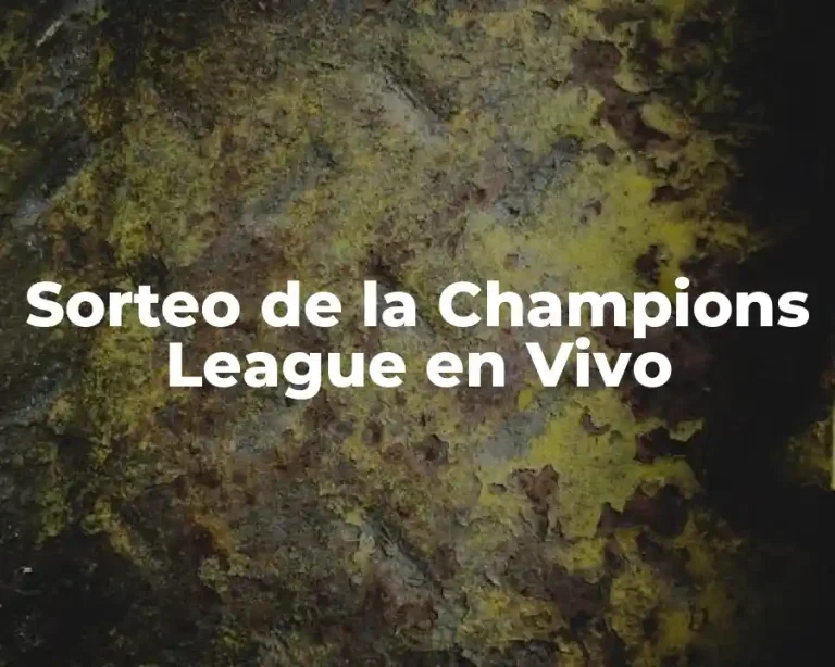 Sorteo de la Champions League en Vivo