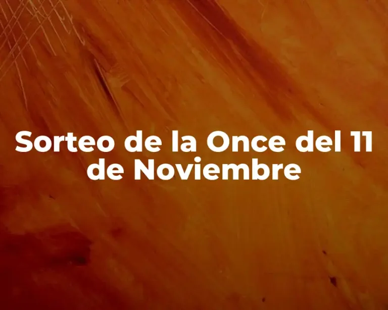 Sorteo de la Once del 11 de Noviembre