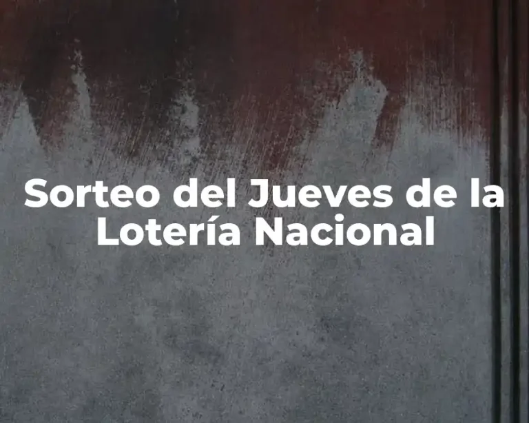 Sorteo del Jueves de la Lotería Nacional