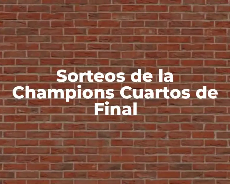 Sorteos de la Champions Cuartos de Final