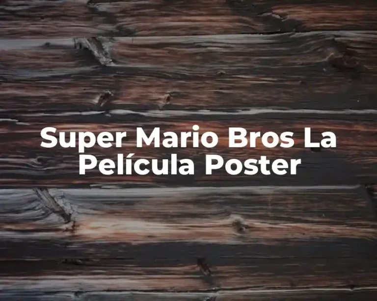Super Mario Bros La Película Poster
