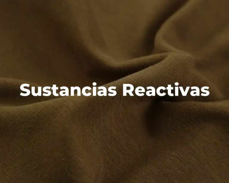 Sustancias Reactivas