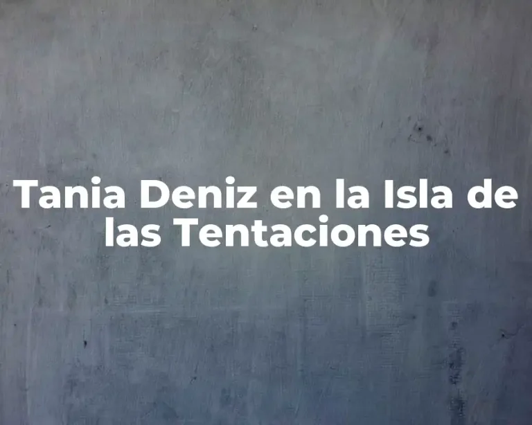 Tania Deniz en la Isla de las Tentaciones