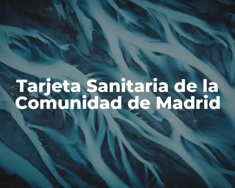 Tarjeta Sanitaria de la Comunidad de Madrid