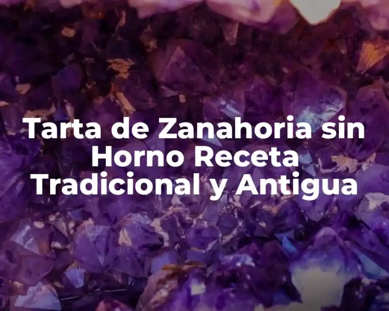Tarta de Zanahoria sin Horno Receta Tradicional y Antigua