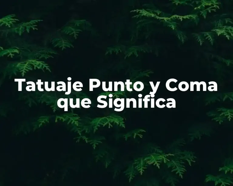 Tatuaje Punto y Coma que Significa