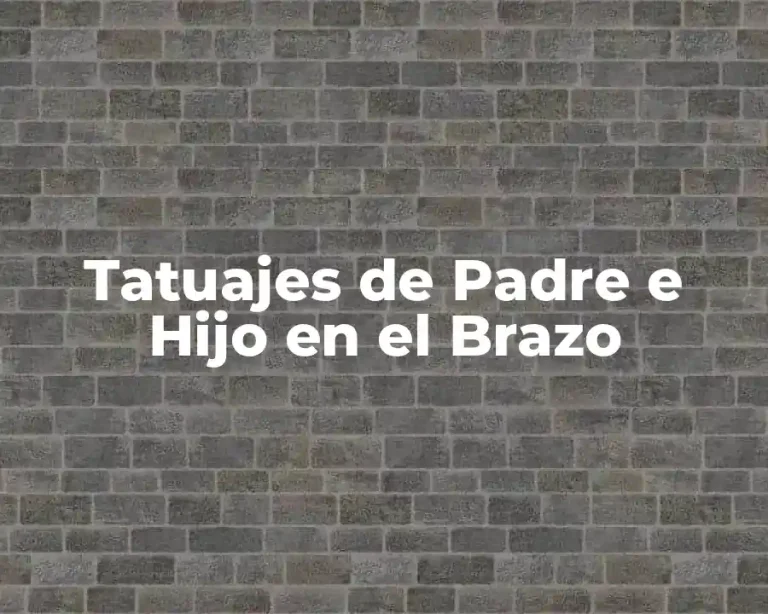 Tatuajes de Padre e Hijo en el Brazo