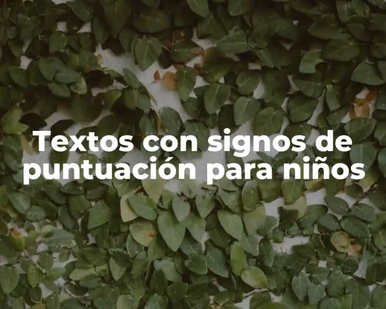 Textos con signos de puntuación para niños