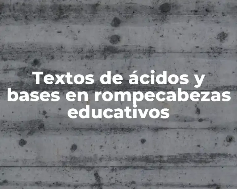 Textos de ácidos y bases en rompecabezas educativos
