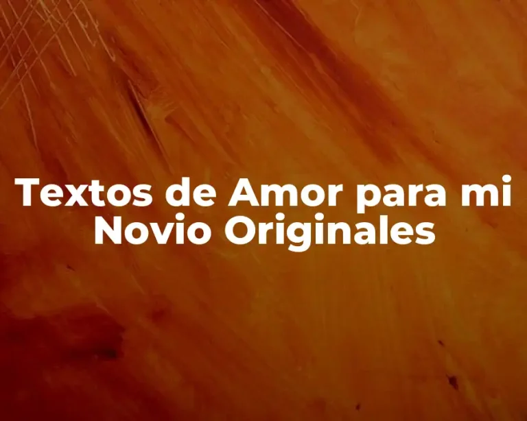 Textos de Amor para mi Novio Originales