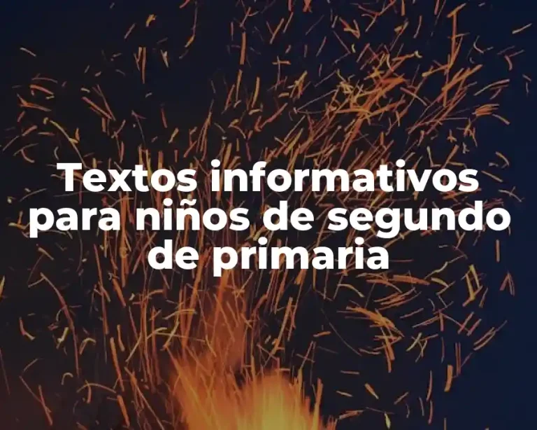 Textos informativos para niños de segundo de primaria