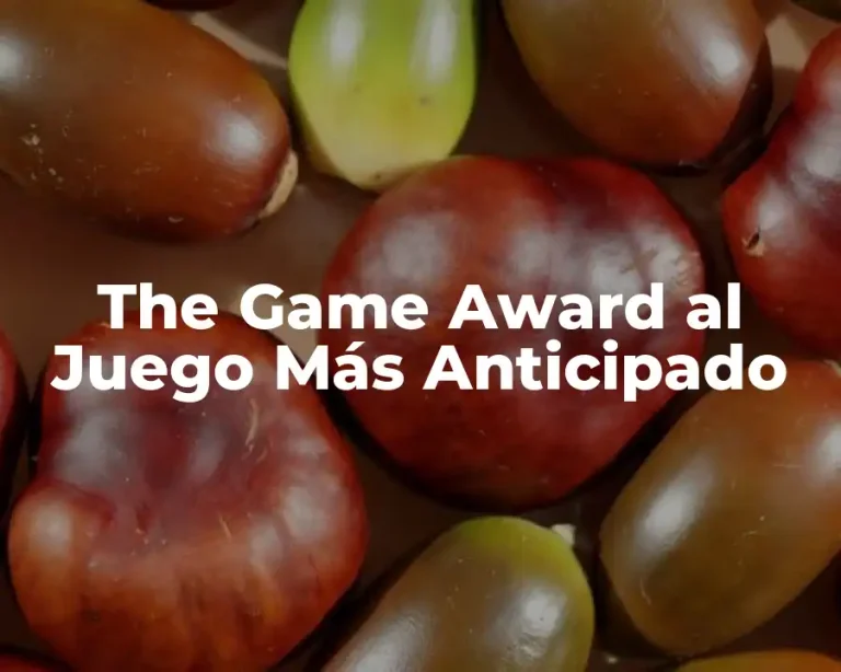 The Game Award al Juego Más Anticipado