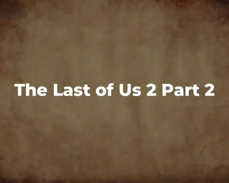 The Last of Us 2 Part 2