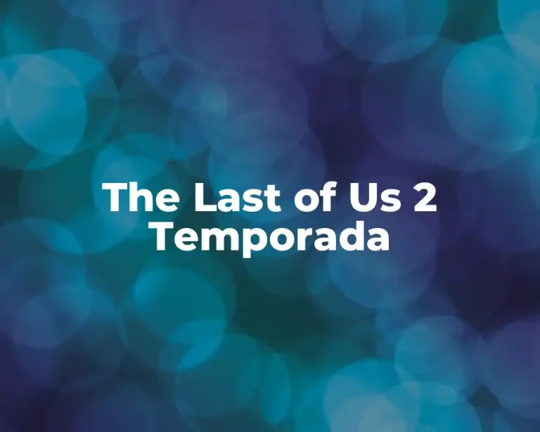 The Last of Us 2 Temporada