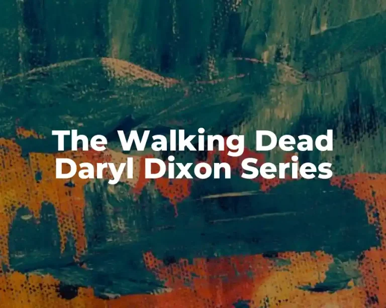 The Walking Dead Daryl Dixon Series