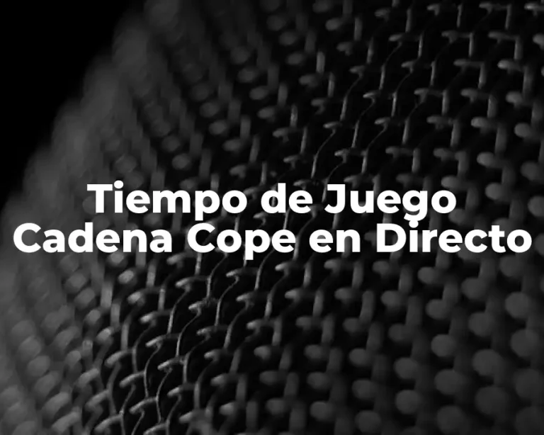 Tiempo de Juego Cadena Cope en Directo