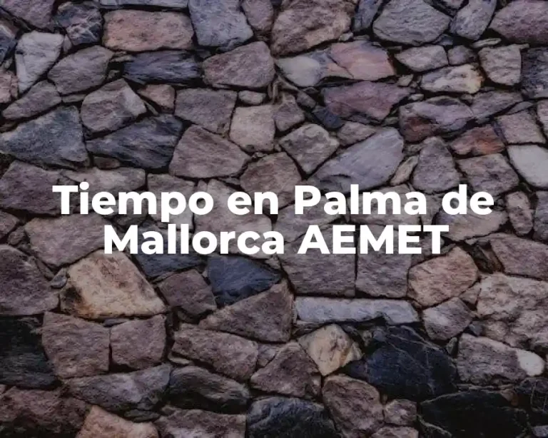 Tiempo en Palma de Mallorca AEMET