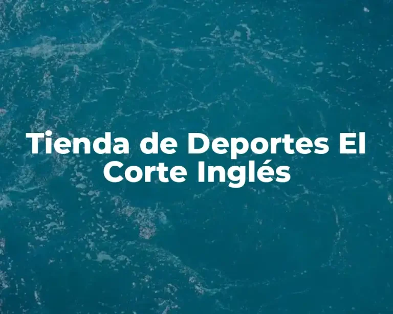 Tienda de Deportes El Corte Inglés