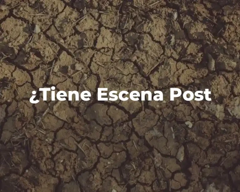 ¿Tiene Escena Post