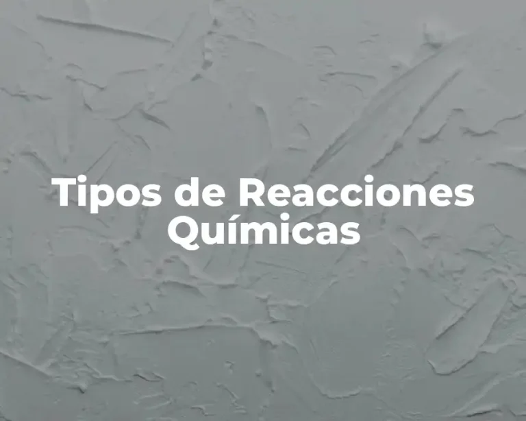 Tipos de Reacciones Químicas