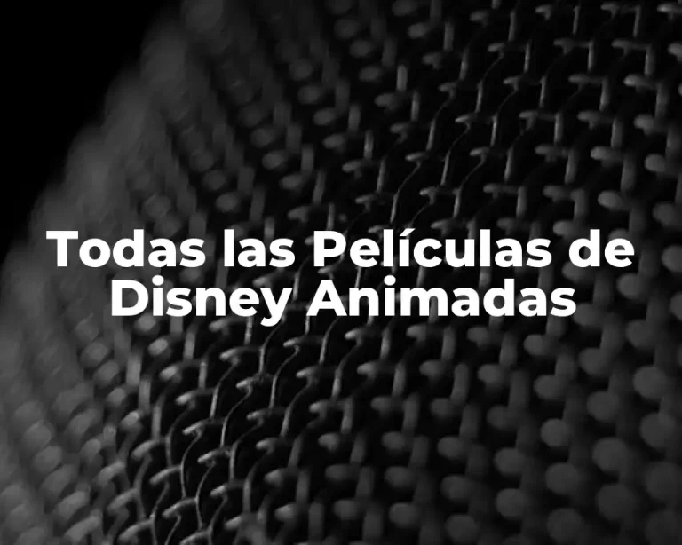 Todas las Películas de Disney Animadas