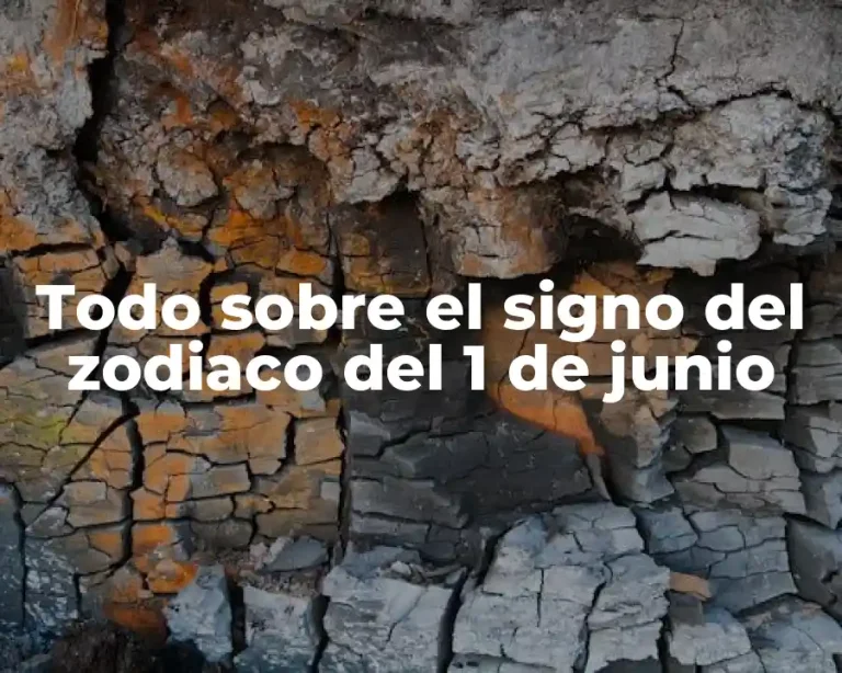 Todo sobre el signo del zodiaco del 1 de junio