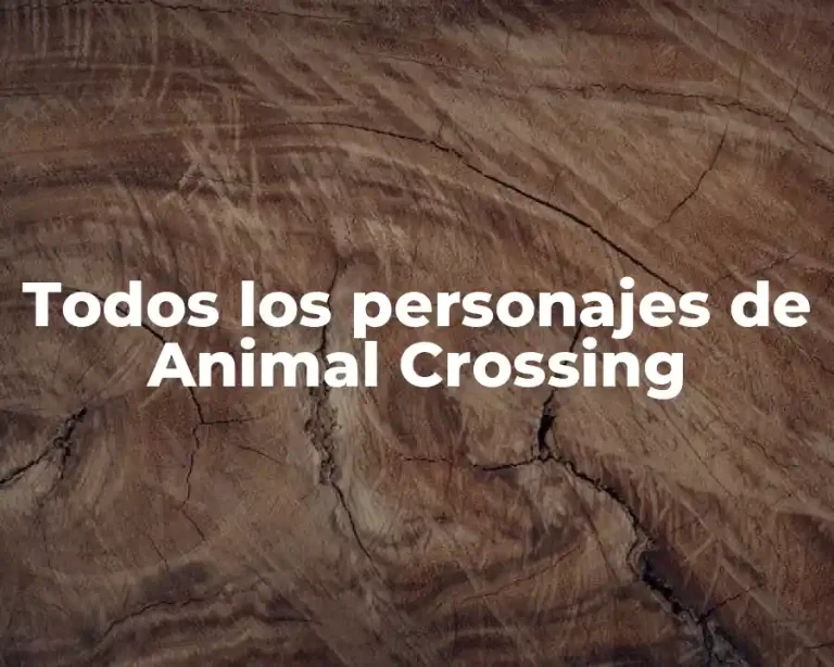 Todos los personajes de Animal Crossing